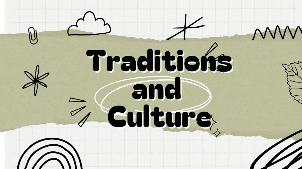 Traditions and Culture